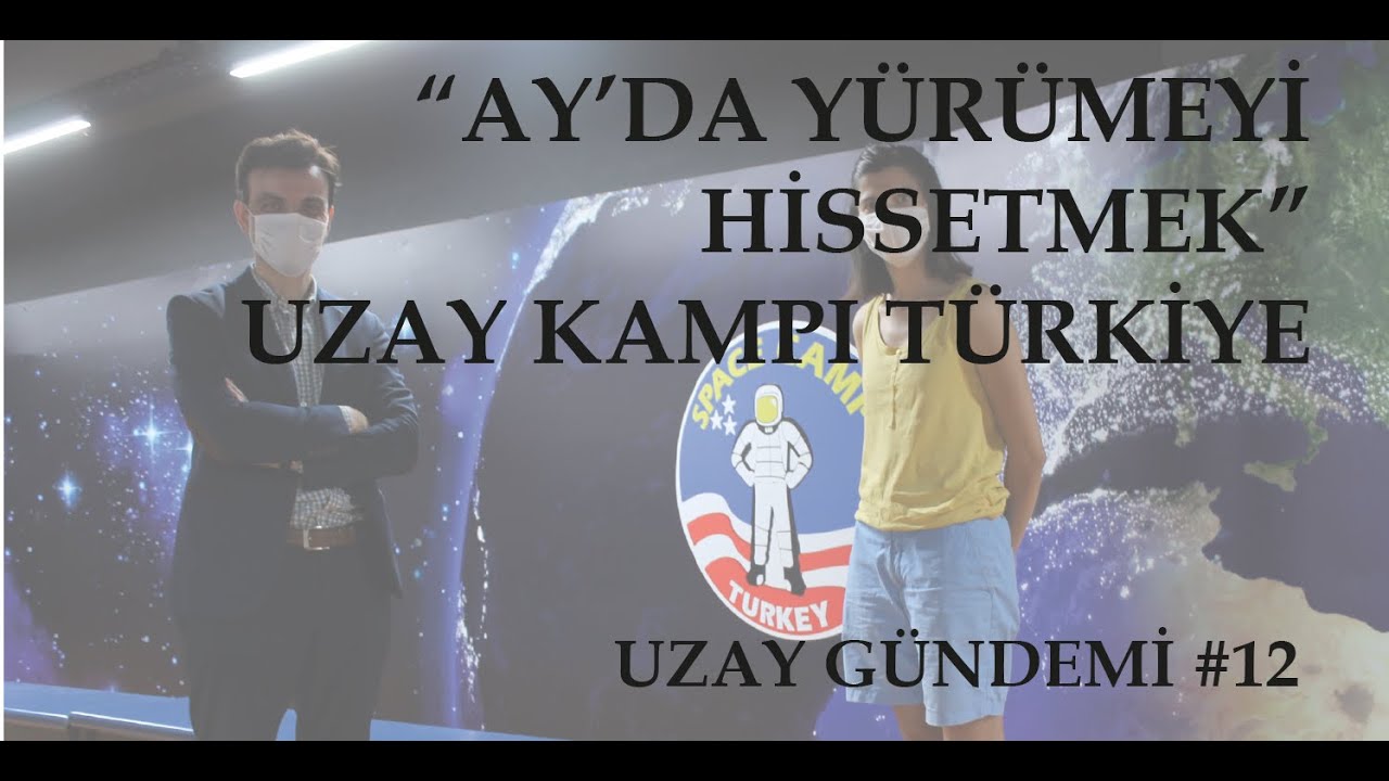 20. Yılında Uzay Kampı Türkiye I İzmir'de Ay yürüyüşü canlandırmak I Uzay Gündemi #12