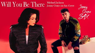 Download lagu Michael Jackson - Will You Be There (Jonny Crane on Sax)