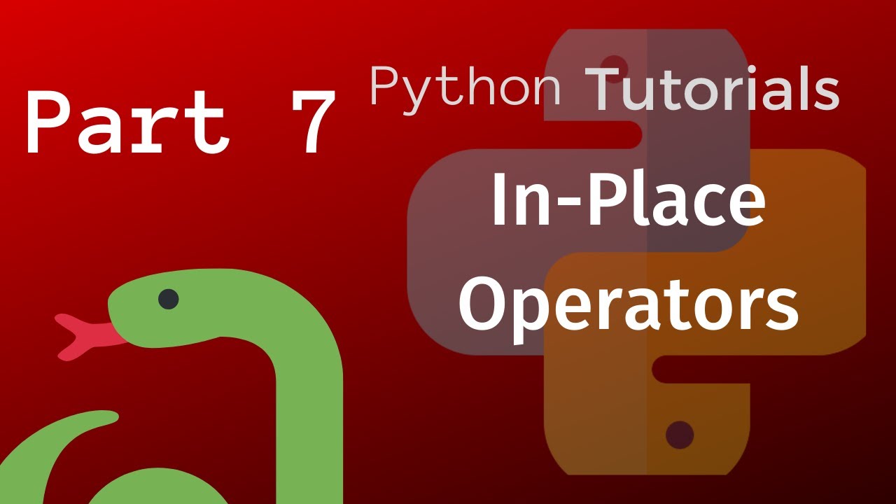 Python Tutorial for Beginners Part 7 - In place operators - YouTube