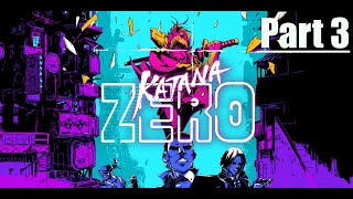 Katana Zero - Almost Flawless Run! | Easter Eggs & Secrets Part 3