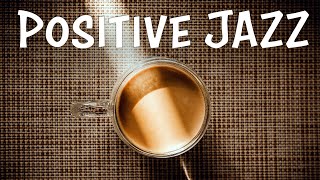 Download Mp3 Positive Jazz - Happy Coffee Bossa Jazz Playlist For Morning,work,study At Home Gudang lagu