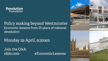 Policy making beyond Westminster: Economic lessons from 25 years of national devolution
