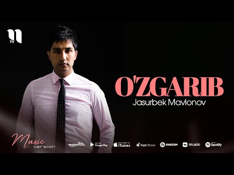 Jasurbek Mavlonov — O'zgarib (music version)