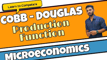 #20 Cobb Douglas Production Function | by Hardev Thakur