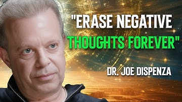 How to Reprogram Your Mind & Eliminate Negative Thinking - Dr. Joe Dispenza Motivation