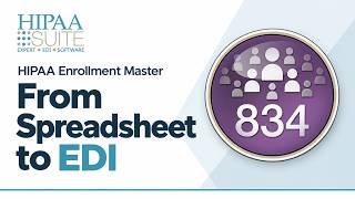 Enrollment Master 834 - From Spreadsheet to EDI