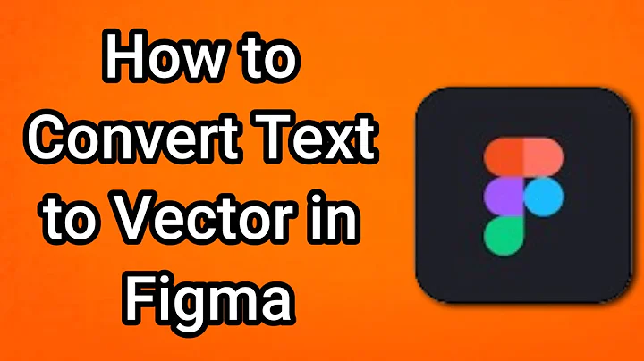 How to Convert Text to Vector in Figma