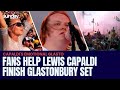 Fans Help Lewis Capaldi Finish Glastonbury Set