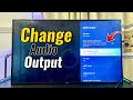 How to Change Audio/Sound Output on Sony Google TV!