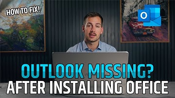[SOLVED] Outlook Missing After Installing Microsoft Office