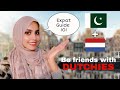 HOW TO BE FRIENDS WITH DUTCH PEOPLE IN NETHERLANDS| EXPAT GUIDE| Pakistani's Opinion|secrets Spilled