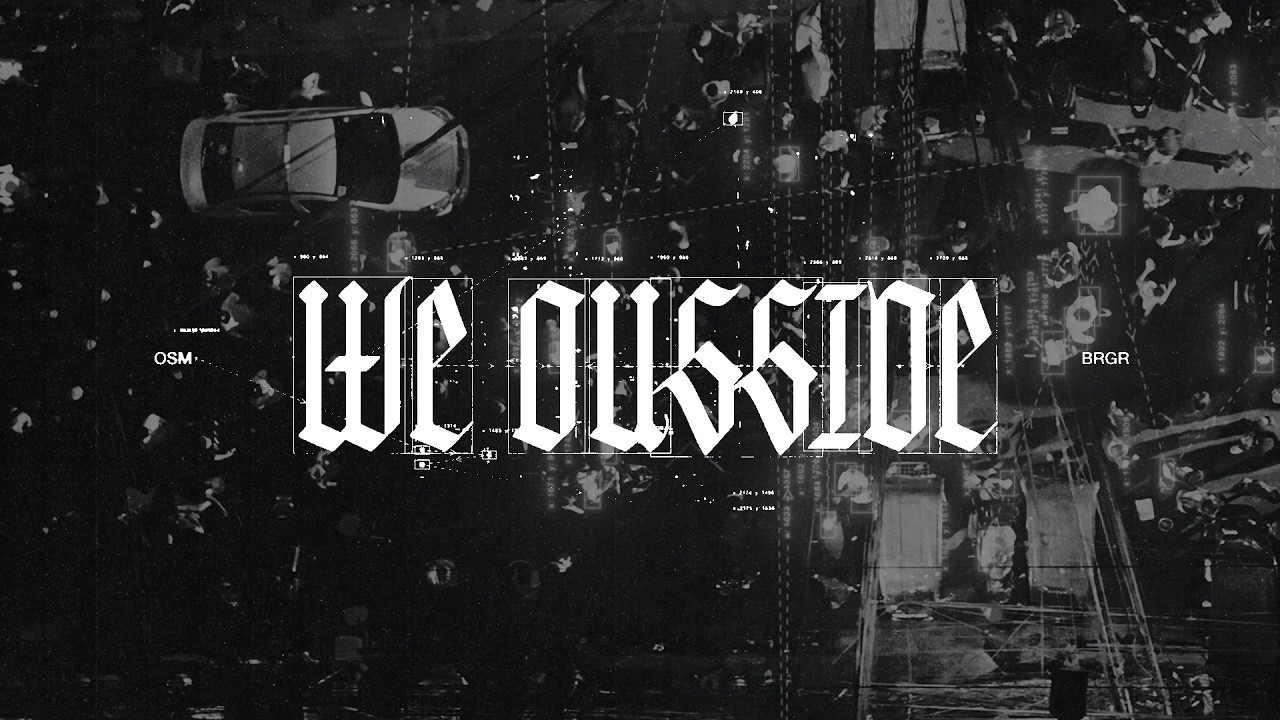 O SIDE MAFIA & BRGR - WE OUSSIDE [Official Music Video]