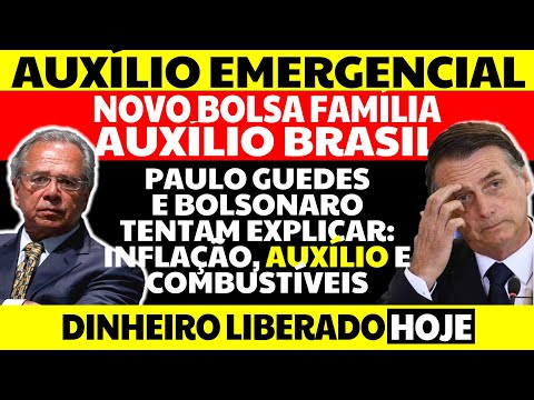 7 PARCELA AUXÍLIO EMERGENCIAL BOLSA FAMÍLIA AUXÍLIO BRASIL GUEDES BOLSONARO AUXÍLIO INFLAÇÃO E MAIS