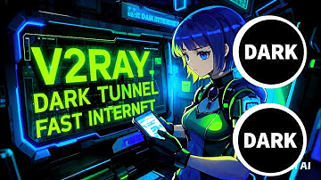 Dark Tunnel VPN  & V2ray settings for Fast and Secure online browsing