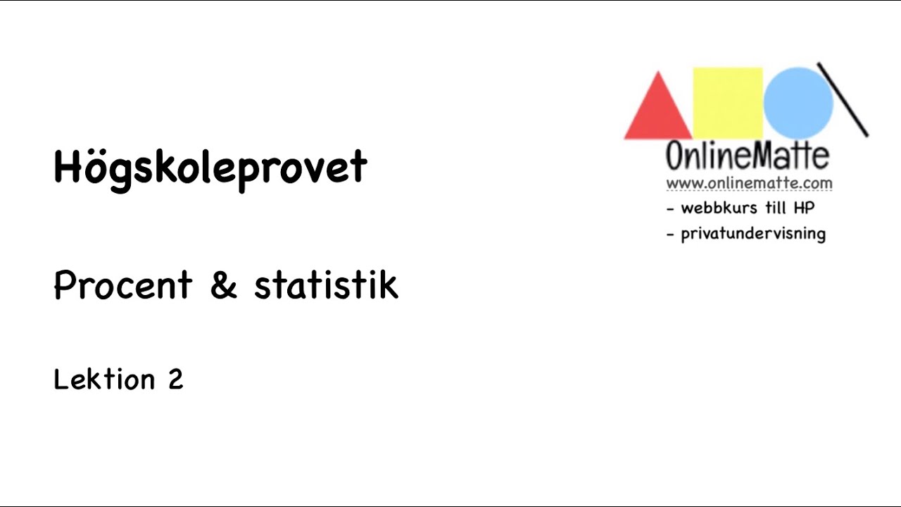 Högskoleprovet procent och statistik. Lektion 2