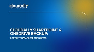 CloudAlly SharePoint & OneDrive Backup: Complete Data Protection Demo 🚀