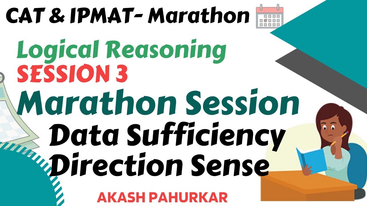 LR L3 | Marathon Session | Data Sufficiency & Direction Sense | IPMAT2021 | CAT2021 | Akash Pahurkar