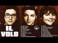 Il Volo Greatest Hits 2018 - Best Songs Of IL Volo - Il Volo 2018