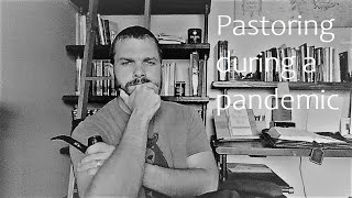 Theology 101: Pastoring During 2020 and a Pandemic