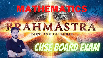 Brahmastra | MATH | CHSE Board Exam 2023 |100% Guarantee Strategy | 99% Guarantee Question
