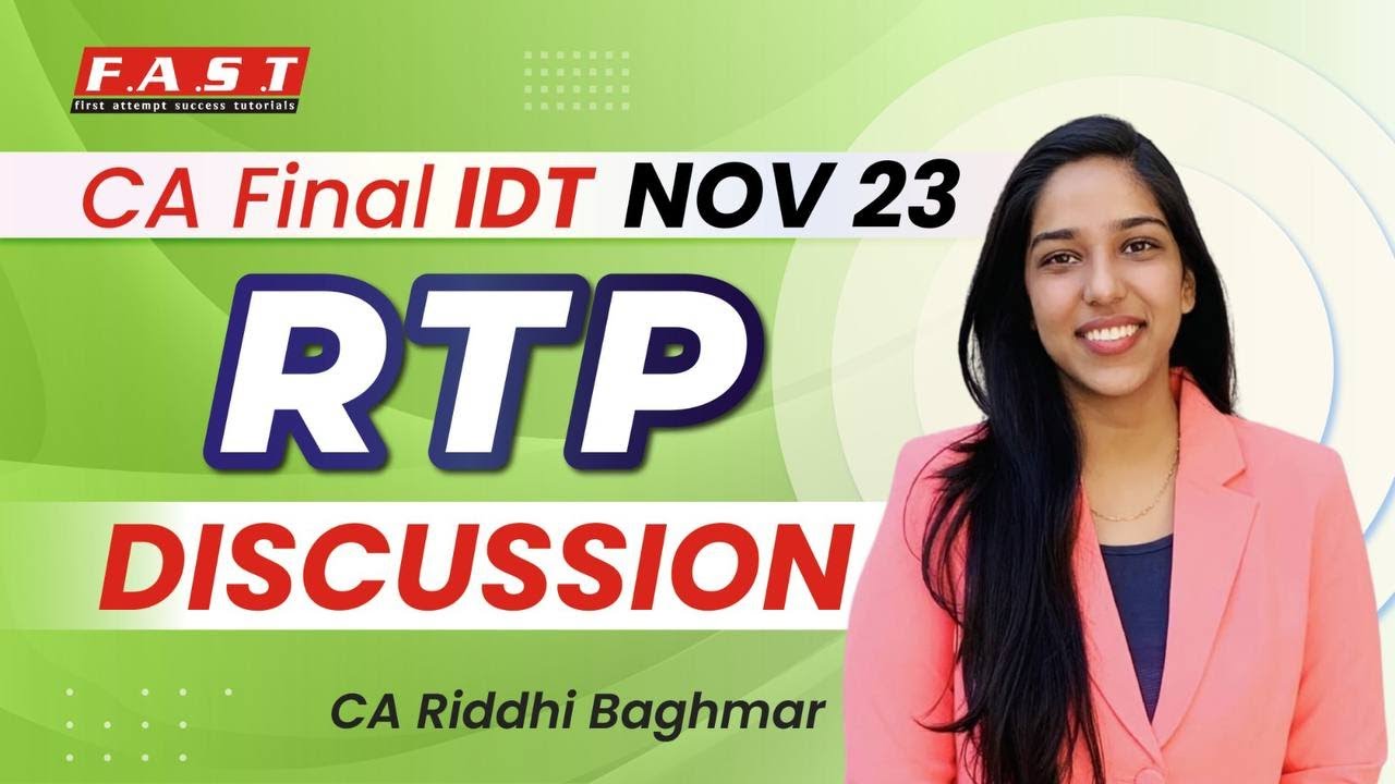 CA FINAL IDT Revision Test Paper (RTP) NOV23 - CA Riddhi Baghmar - YouTube
