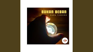 Download Lagu Bukan Beban MP3 Download Lagu Bukan Beban MP3