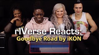 rIVerse Reacts: Goodbye Road by iKON - M/V Reaction