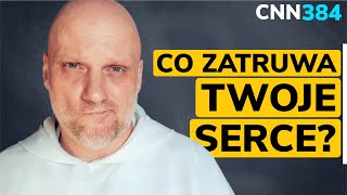 CNN [#384] Co zatruwa Twoje serce?