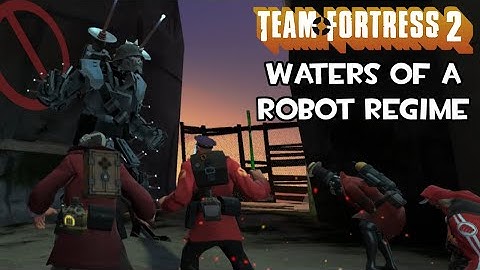 TF2 MvM - Waters of a Robot Regime (Spybase)