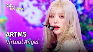 ARTMS (아르테미스) - Virtual Angel [ENG Lyrics] | KBS WORLD TV 240531