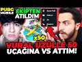 VURAL ÜZÜL İLE 50 UÇAĞINA VS ATTIK 😱! ( EKİPTEN VE KLANDAN KOVULDUM ! 😱 ) - PUBG Mobile