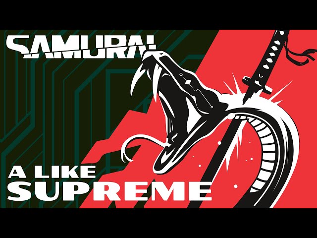 Samurai - A Like Supreme