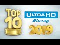 TOP 10 4K ULTRAHD BLU-RAY OF 2019