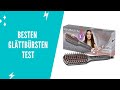 Die besten Glättbürsten Test (2022)