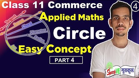 Applied Maths Class 11 Circle Part 4 Unit 1 Applied Mathematics 11 Commerce