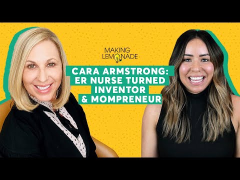 Cara Armstrong: ER Nurse Turned Inventor & Mompreneur