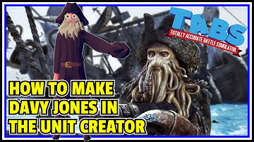 How to make Davy Jones in the TABS Unit Creator! | Totally Accurate Battle Simulator