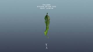 Falden - Giving Up On You feat. Lewyn