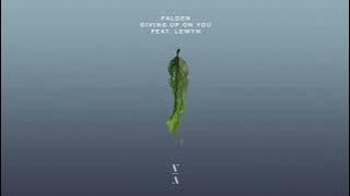 Falden - Giving Up On You feat. Lewyn