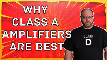 Why Class A is the BEST Audiophile Amplifier Technology