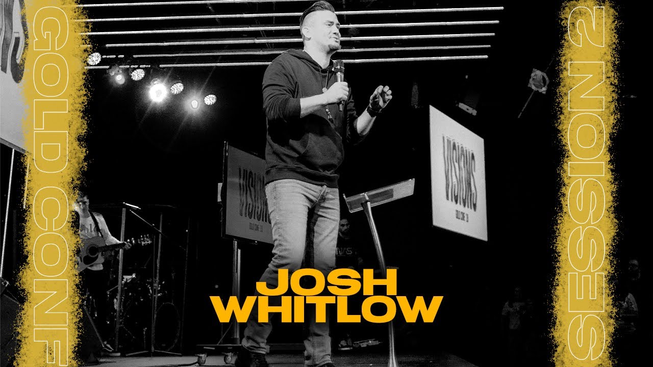 Even If | GOLD CONF 2019 | Pastor Josh Whitlow - YouTube