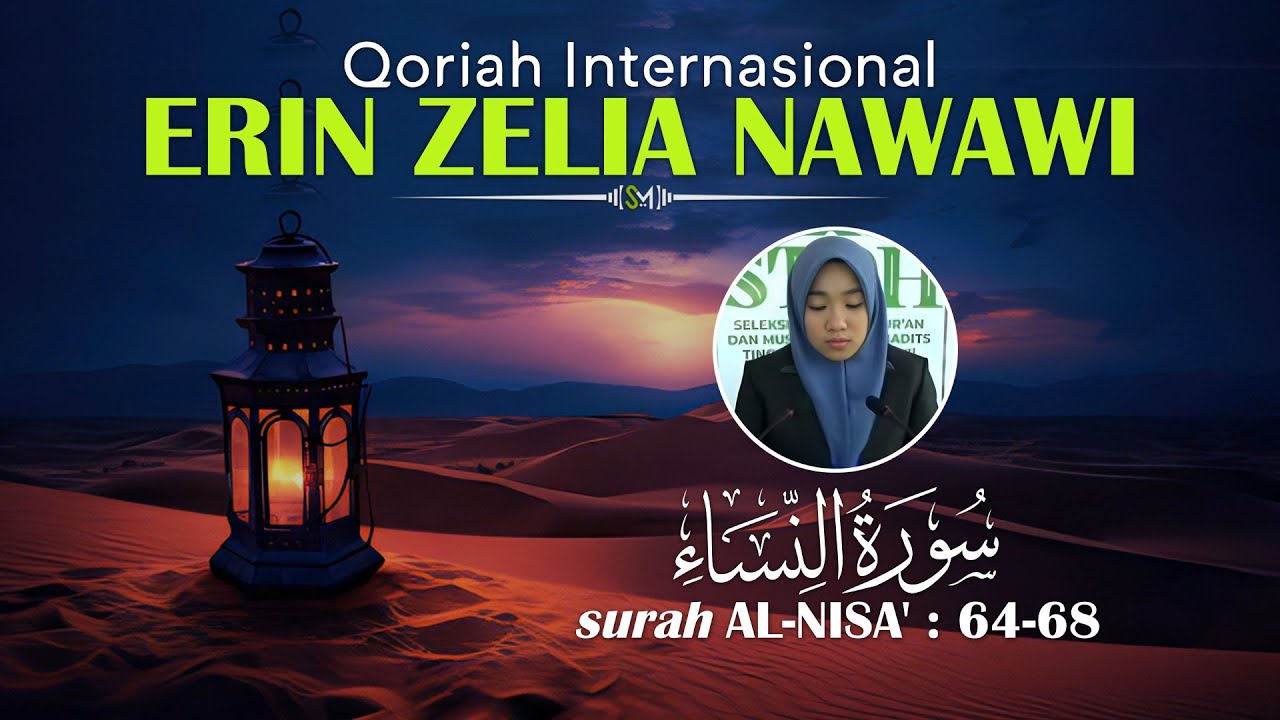 ERIN ZELIA NAWAWI Tilawatil Qur'an Surah An-Nisa' : 64-68 | Heart Calming Al-Qur'an Recitation