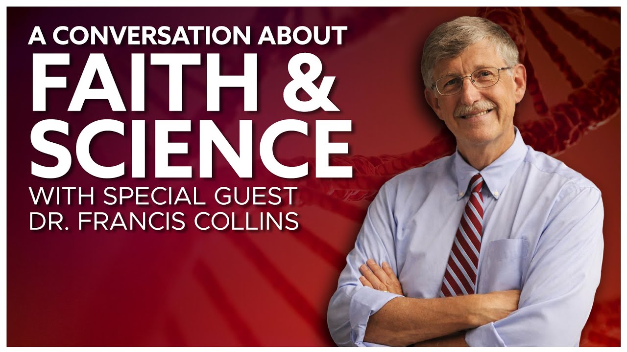 Francis Collins on Science, Faith & Culture