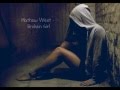 Mathew West - Broken Girl