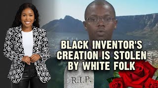 Unsolved Tragedy Strikes as Black Inventor's Creation is Stolen Them Folks