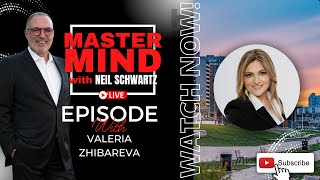 Valeria Zhibareva Mastermind with Neil Schwartz