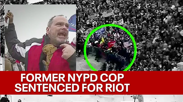 Former NYPD officer sentenced in January 6 riot