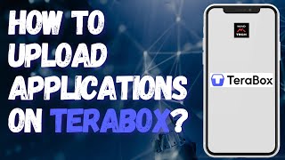 How to Upload Applications on Terabox? screenshot 5