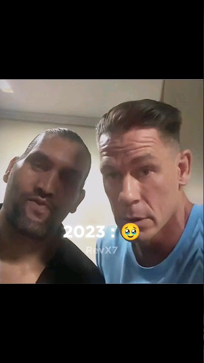 John Cena & Great Khali Then vs Now 🥹 Edit