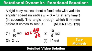 A rigid body rotates about a fixed axis with variable angular speed (in rad/s) ∞ = 3 - 5t at any tim